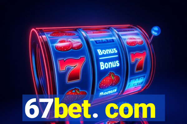 67bet. com